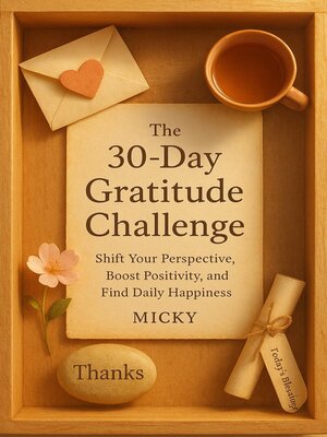 cover image of The 30-Day Gratitude Challenge